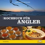 Das Kochbuch für Angler.
