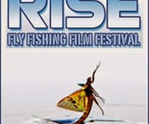 RISE Flyfishing Film Festival